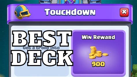 BEST DECKS FOR TOUCHDOWN MODE : CLASH ROYALE .
